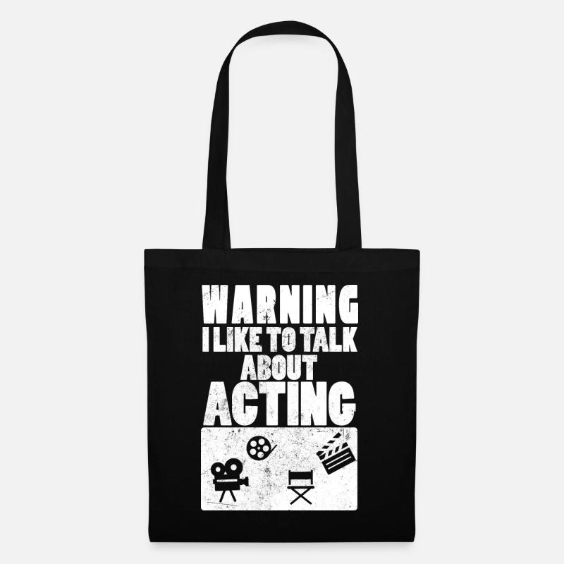 Warning I Like To Talk About Acting Schauspieler - Stoffbeutel - Schwarz