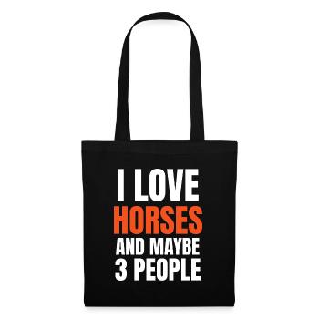 I Love Horses And Maybe 3 People Funny - Tote Bag - black - Front
