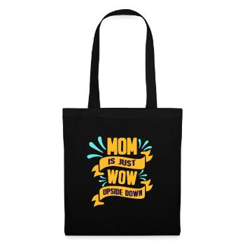 Maman est juste incroyable cadeau Mom Wow - Sac en tissu - noir - Devant