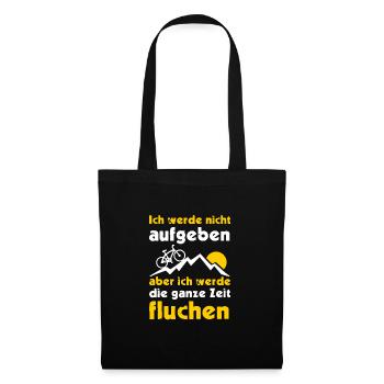 Ich werde nicht aufgeben aber die Zeit fluchen MTB - Stoffbeutel - Schwarz - Vorne