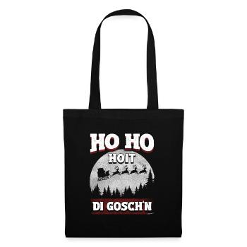 Ho Ho Hoit di Goschn: Frecher Weihnachtswitz - Stoffbeutel - Schwarz - Vorne