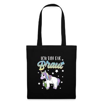 Ich bin die Braut Junggesellin Einhorn - Stoffbeutel - Schwarz - Vorne