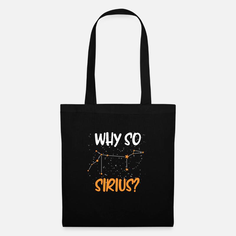 Why Sirius ? Étoiles Constellation Ciel étoilé - Sac en tissu - noir