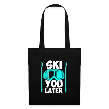 Skifahrer Spruch Ski you later Apres Ski - Stoffbeutel - Schwarz - Vorne