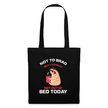 Funny Sloth Not To Brag But I Got out of Bed Today - Tote Bag - black - Front