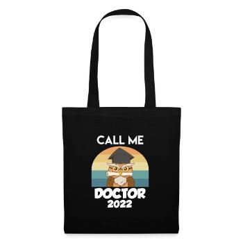 Phd Doctor Doctorate Call me Doctor - Tote Bag - black - Front