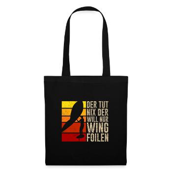 Der will nur Wing Foilen Wing Surf - Stoffbeutel - Schwarz - Vorne