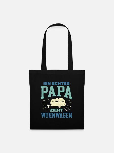 Ein echter Papa zieht Wohnwagen Camper Wohnwagen - Stoffbeutel - Schwarz
