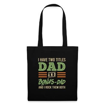 Dad and Bonus Papa Stepfather - Tote Bag - black - Front