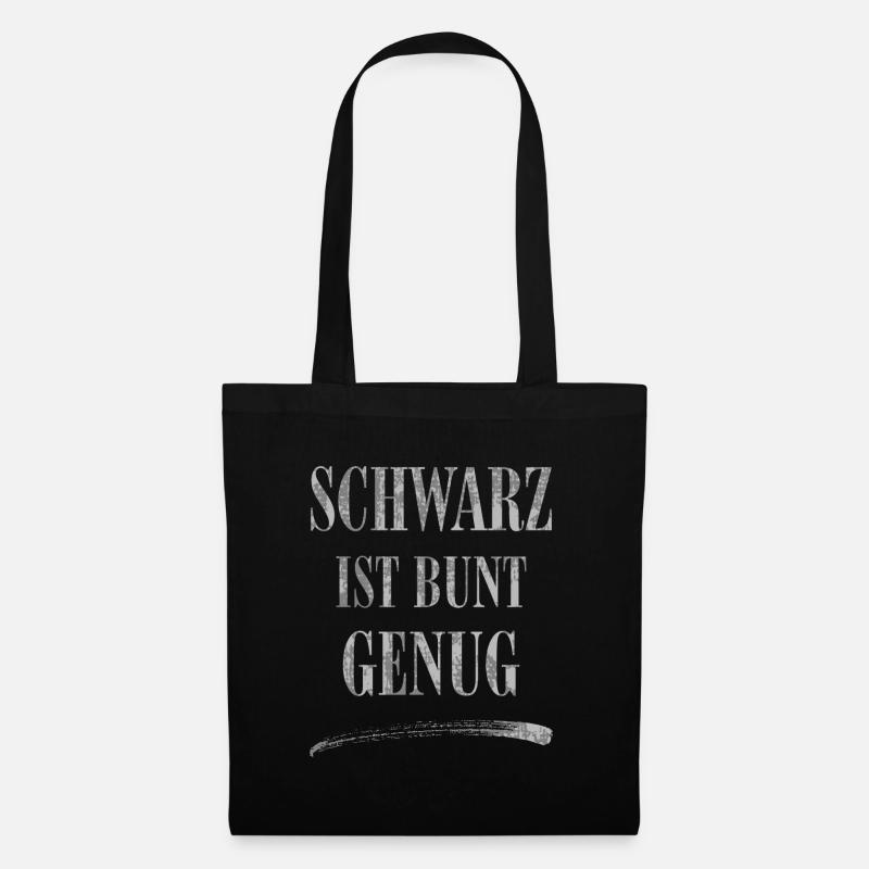Schwarz ist bunt genug - Stoffbeutel - Schwarz