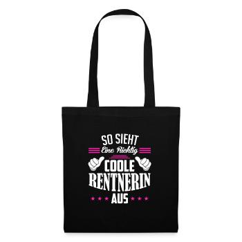 So sieht eine richtig coole Rentnerin aus - Stoffbeutel - Schwarz - Vorne
