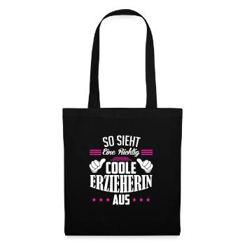 So sieht eine richtig coole Erzieherin aus - Stoffbeutel - Schwarz - Vorne