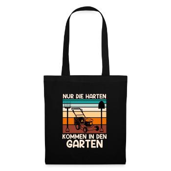 Nur die Harten kommen in den Garten Gärtner - Stoffbeutel - Schwarz - Vorne