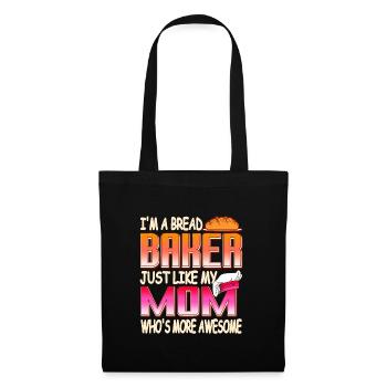 Je suis boulanger, tout comme ma mère - Sac en tissu - noir - Devant