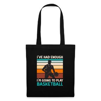 Assez pour moi je vais jouer au basket Basketball - Sac en tissu - noir - Devant