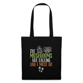 En appelant les champignons, je dois aller cueillir des champignons - Sac en tissu - noir - Devant
