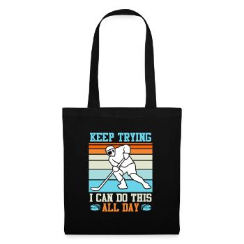 Keep trying I can do all this Eishockey - Stoffbeutel - Schwarz - Vorne
