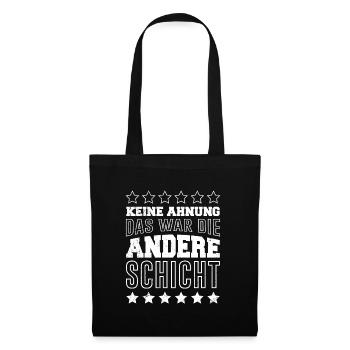 Arbeitskollege Schicht Kollege auf Schichtarbeit - Stoffbeutel - Schwarz - Vorne