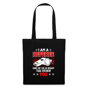 Je suis arbitre l’un de nous a raison - Sac en tissu - noir - Devant
