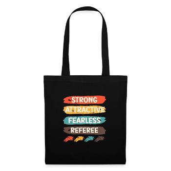 Strong Attractive Fearless Referee - Tote Bag - black - Front
