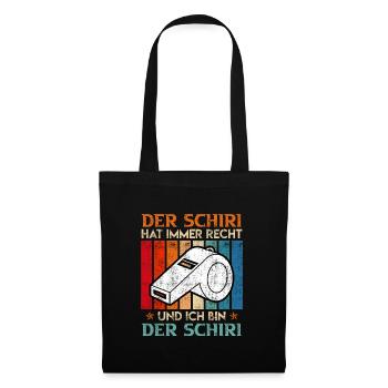 Der Schiri hat immer Recht und ich bin der - Stoffbeutel - Schwarz - Vorne