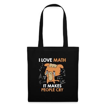 I love math it makes people cry - Tote Bag - black - Front