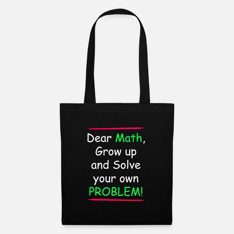Mathe grow up and solve your own Problem - Stoffbeutel - Schwarz