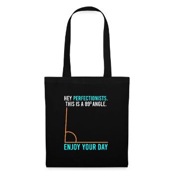 This is an 89° angle for perfection lists - Tote Bag - black - Front