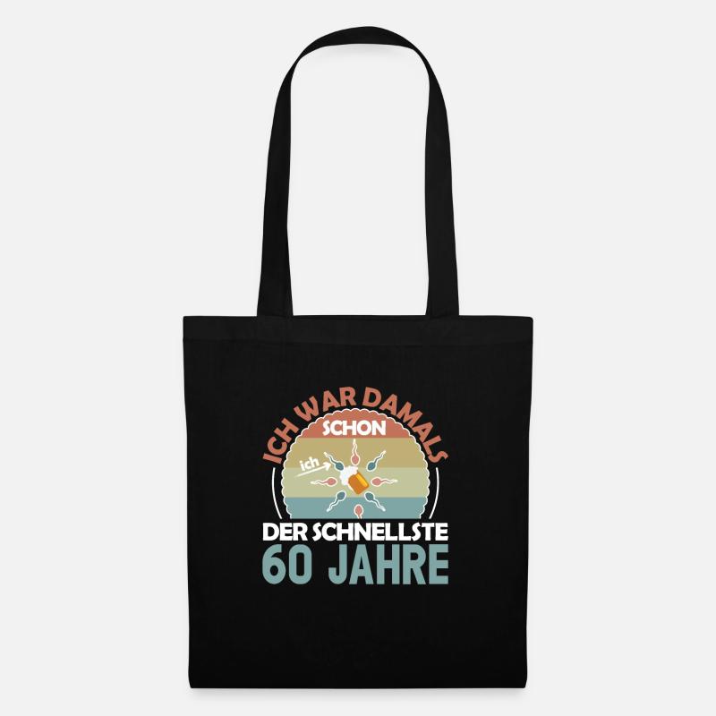 Ich war damals schon der Schnellste 60. Geburtstag - Stoffbeutel - Schwarz