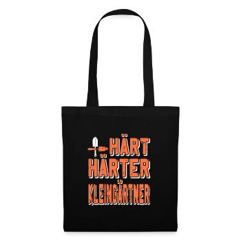 Hart Härter Kleingärtner - Garten Kleingarten - Stoffbeutel - Schwarz - Vorne