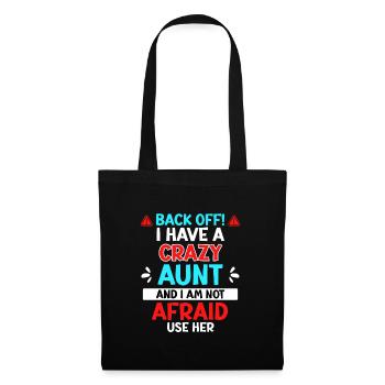 Hands off! Got a crazy aunt cool aunt - Tote Bag - black - Front