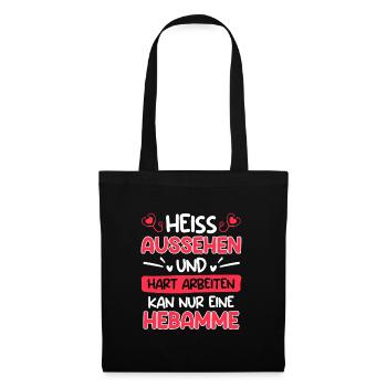 Hart arbeiten & gut aussehen kann nur eine Hebamme - Stoffbeutel - Schwarz - Vorne