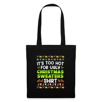 Trop chaud pour Ugly Christas Sweater Noël - Sac en tissu - noir - Devant