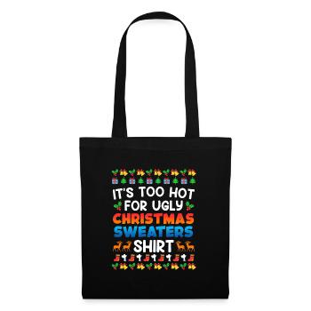 Trop chaud pour Ugly Christas Sweater Noël - Sac en tissu - noir - Devant