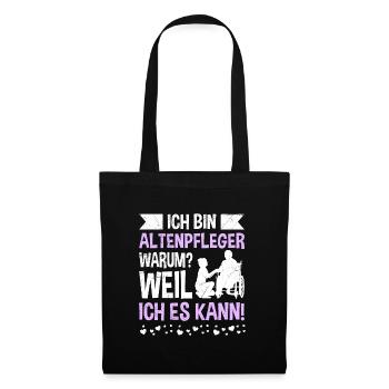 Weil ich es kann - ich bin Altenpflegerin - Stoffbeutel - Schwarz - Vorne
