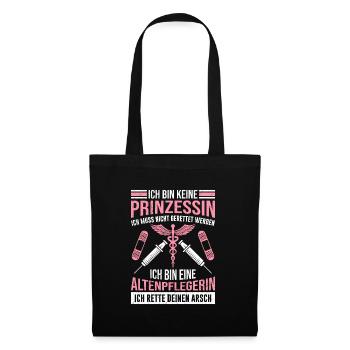 Ich bin keine Prinzessin ich bin Altenpflegerin - Stoffbeutel - Schwarz - Vorne