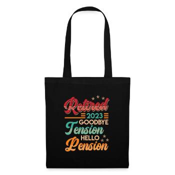 Retirement 2023 Goodbye Tension hello Pension - Tote Bag - black - Front