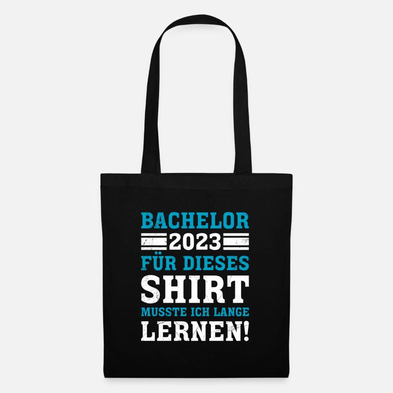 Hierfür musste ich lange lernen Bachelor Abschluss - Stoffbeutel - Schwarz