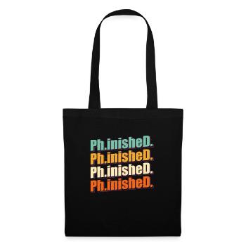 Phinished Finished Doctor Promotion Doctorat - Sac en tissu - noir - Devant