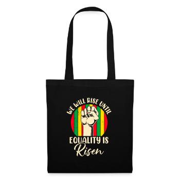 Black History rise until equality is risen Afrika - Tote Bag - black - Front