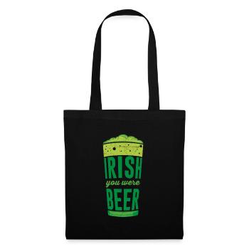 Irish you were Beer Irland St. Patrick’s Day - Stoffbeutel - Schwarz - Vorne