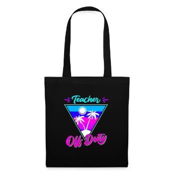Teacher off duty teacher retired teacher - Tote Bag - black - Front