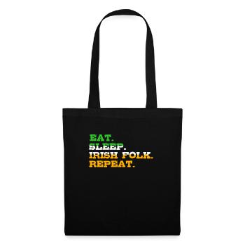Eat Sleep irish Folk Repeat St Patrick’s Day - Tote Bag - black - Front