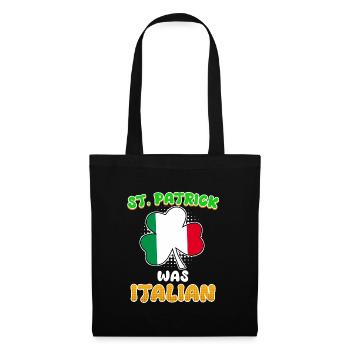St. Patrick war Italiener St. Patrick’s Day - Stoffbeutel - Schwarz - Vorne