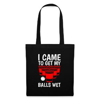 Beer Pong Bälle Came to get balls wet Bier Pong - Tote Bag - black - Front