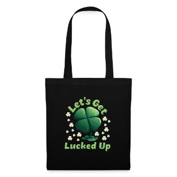 Let's get Lucked up Kleeblatt St. Patrick’s Day - Stoffbeutel - Schwarz - Vorne