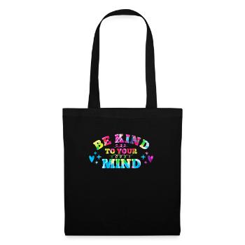 Soyez gentil avec votre Santé mentale - Sac en tissu - noir - Devant