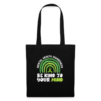 Mental Health Be kind to your mind - Tote Bag - black - Front