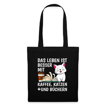 Life is better with Coffee Cats and Books - Stoffbeutel - Schwarz - Vorne