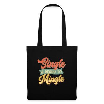 Single and Ready to Mingle Single Männer Herren - Stoffbeutel - Schwarz - Vorne